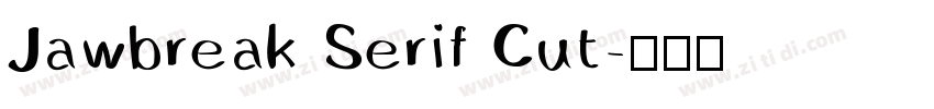 Jawbreak Serif Cut字体转换